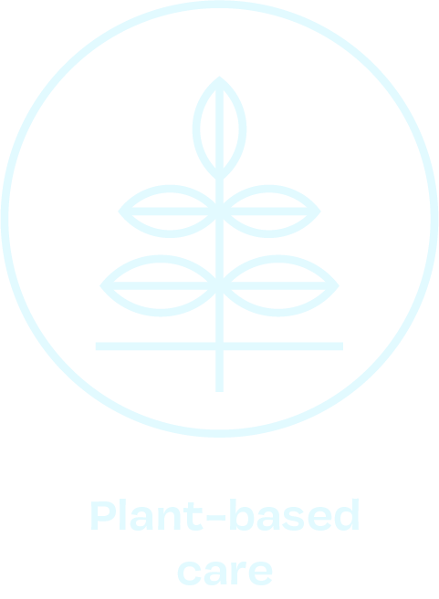 Plant based care